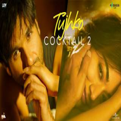 Tujhko - Arijit Singh, Sunidhi Chauhan Mp3 Song