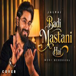 Badi Mastani Hai Meri Mehbooba - JalRaj Mp3 Song