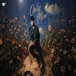 Only Mine - Darshan Raval Mp3 Song