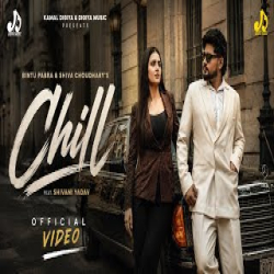CHILL - Bintu Pabra, Shiva Choudhary Mp3 Song