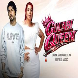 GULABI QUEEN (Mega Mashup) - Jasmine Sandlas X Bohemia Mp3 Song