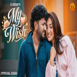 My Wish - G Khan Mp3 Song