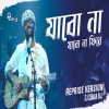 Jabo Na Jabo Na Phire - Arijit Singh
