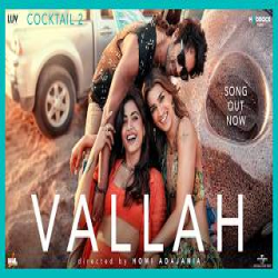 Vallah (Cocktail 2) - Bayanni, Harrdy Sandhu Mp3 Song