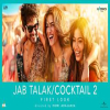 Jab Talak (Cocktail 2) - Arijit Singh, Akasa, Madhubanti Baghchi