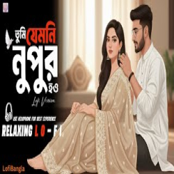 Tumi Jemoni Nupur - Lo-FI Version Mp3 Song