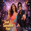 Saat Samundar Paar (DJ Remix)
