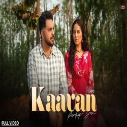 Kaavan - Pardeep Sran Mp3 Song
