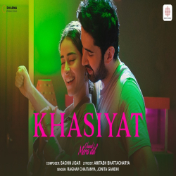 Khasiyat (Chand Mera Dil) Raghav Chaitanya, JONITA Mp3 Song