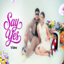Say Yes - Filmy Mp3 Song