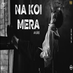 NA KOI MERA - Emotional Hindi Love Song Mp3 Song
