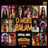 O Mere Balam (Welcome To The Jungle) - KavyaKriti, Saket Bairoliya