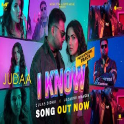 I Know - Gulab Sidhu, Aditi Kahar Mp3 Song
