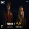 Attention X Manjha X Ambarsariya - Mashup