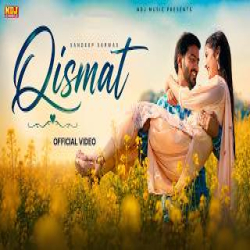 Qismat - Sandeep Sarwas Mp3 Song