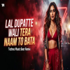Lal Dupatte Wali Tera Naam To Bata (DJ Remix) - AI Cover