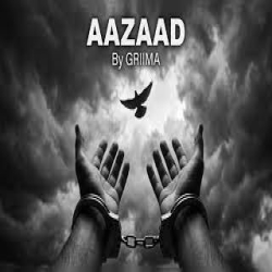 AZAAD - GRIIMA Mp3 Song