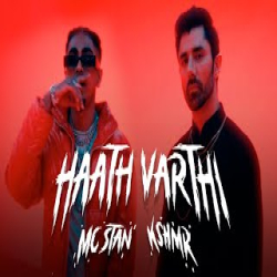 HAATH VARTHI - MC STAN Mp3 Song